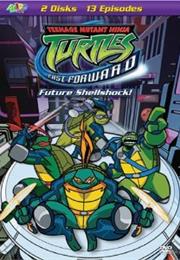 Teenage Mutant Ninja Turtles: Fast Forward
