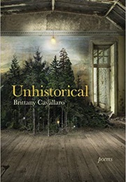 Unhistorical (Brittany Cavallero)