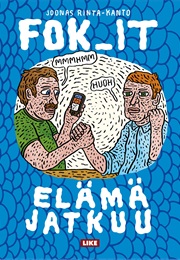 Fok_It: Elämä Jatkuu (Joonas Rinta-Kanto)