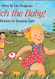 Catch the Baby (Lee Kingman)