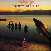 The Boys Light Up - Australian Crawl