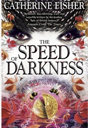 The Speed of Darkness (Catherine Fisher)