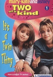 Two of a Kind: It's a Twin Thing (Judy Katschke)