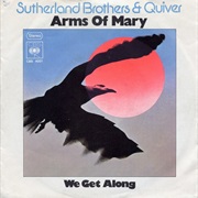 Sutherland Brothers &amp; Quiver - Arms of Mary