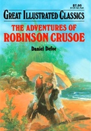 Great Illustrated Classics : The Adventures of Robinson Crusoe (Daniel Defoe)