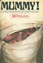 Mummy! a Chrestomathy of Cryptology (Bill Pronzini)