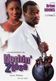 Nothin' 2 Lose (Barry Bowles)