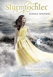 Sturmtochter Für Immer Vereint (Bianca Iosivoni)