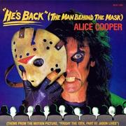 Alice Cooper - "He's Back (The Man Behind the Mask)"