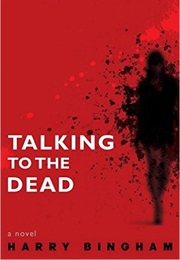Talking to the Dead (Harry Bingham)