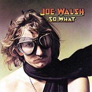 Joe Walsh - So What (1974)