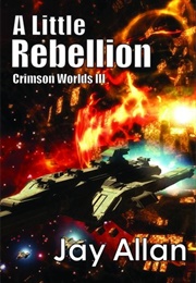 A Little Rebellion (Jay Allan)