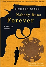 Nobody Runs Forever (Richard Stark)