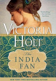 The India Fan (Victoria Holt)