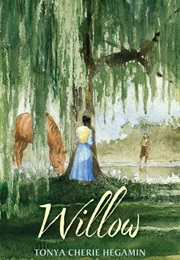 Willow (Tonya Cherie Hegamin)