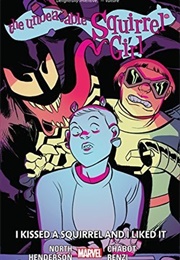The Unbeatable Squirrel Girl, Vol. 4: I Kissed a Squirrel and I Liked It (Ryan North)