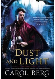 Dust and Light (Carol Berg)