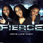Dayz Like That - Fierce
