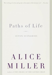 Paths of Life (Alice Miller)