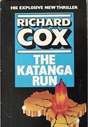 The Katanga Run (Richard Cox)