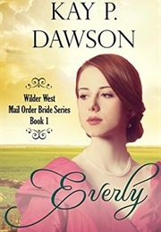 Everly (Kay P Dawson)