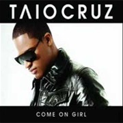 Taio Cruz - Come on Girl