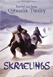 Skraelings (Rachel and Sean Qitsualik-Tinsley)