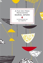 A Far Cry From Kensington (Muriel Spark)