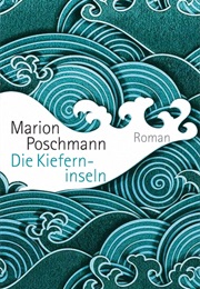 Die Kieferninsel (Poschmann, Marion)