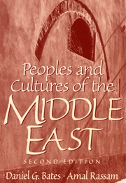 Peoples and Cultures of the Middle East (Daniel Bates, Amal Rassam)