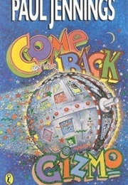 Come Back Gizmo (Paul Jennings)