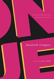 Mannish Tongues (Jayy Dodd)