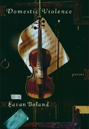 Domestic Violence: Poems (Eavan Boland)