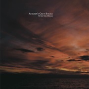 Autumn's Grey Solace- Over the Ocean