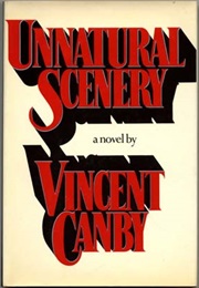 Unnatural Scenery (Vincent Canby)