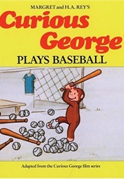 Curious George Plays Baseball (H.A. Rey)