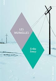 Les Murailles (Erika Soucy)