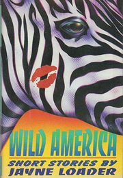 Wild America (Jayne Loader)