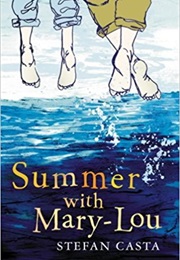 Summer With Mary-Lou (Stefan Casta)
