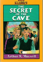 Secret of the Cave (Arthur Maxwell)
