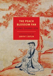 The Peach Blossom Fan (K&#39;ung Shang-Jen)