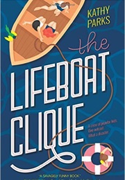The Lifeboat Clique (Kathy Parks)