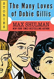 The Many Loves of Dobie Gillis (Max Shulman)