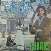 Long Chris - Chansons Bizarres Pour Gens Étranges