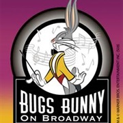 Bugs Bunny on Brodway