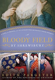 A Bloody Field by Shrewsbury (Edith Pargeter)