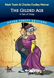 The Gilded Age: A Tale of Today (Mark Twain)