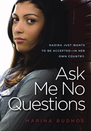 Ask Me No Questions (Marina Budhos)