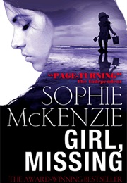Girl Missing (Sophie McKenzie)