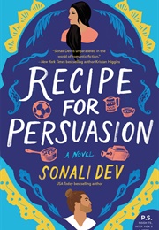 Recipe for Persuasion (Sonali Dev)
